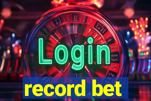 record bet